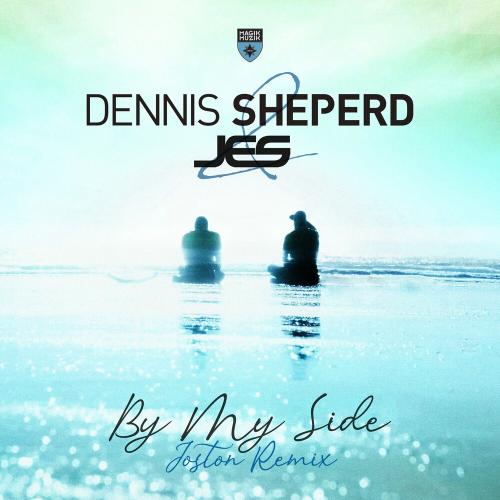Dennis Sheperd feat. JES - By My Side (Joston Remix)
