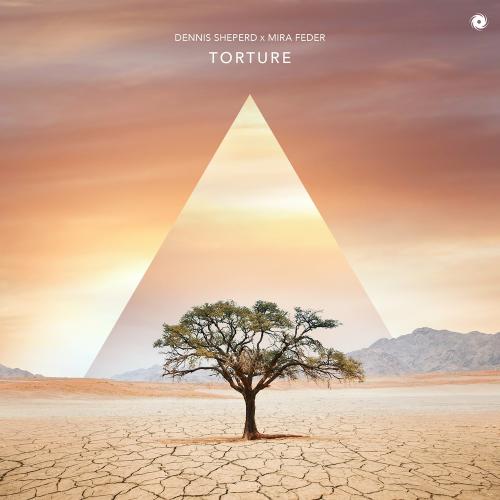 Torture - Dennis Sheperd feat. Mira Feder