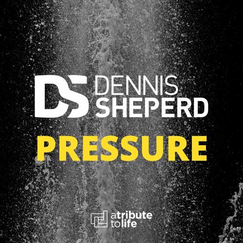 Dennis Sheperd - Pressure