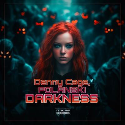 Denny Cage, POLANSKI - Darkness