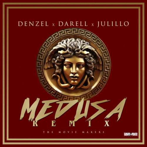 Denzel & Darell & Julillo - Medusa