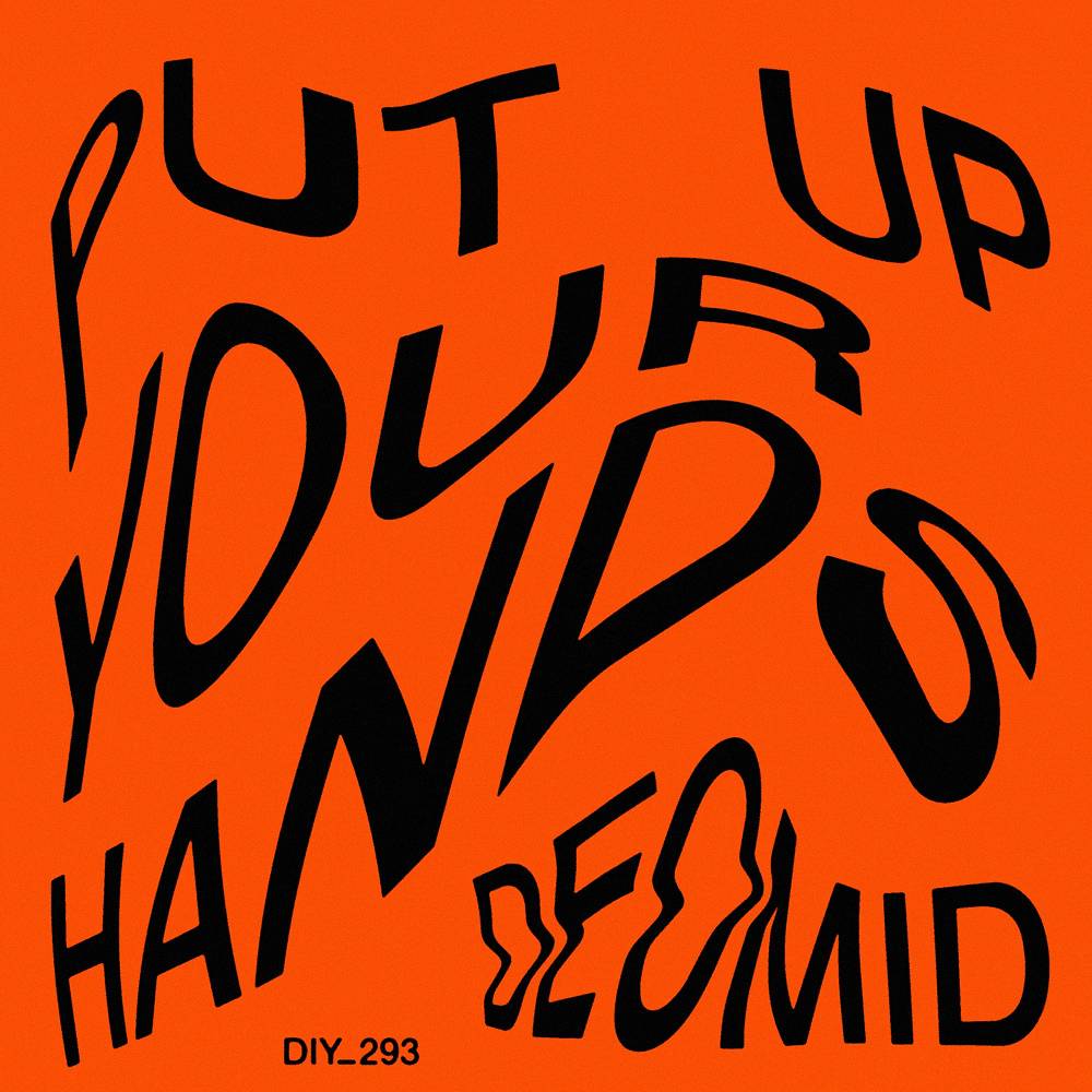 Put Up Your Hands - Deomid