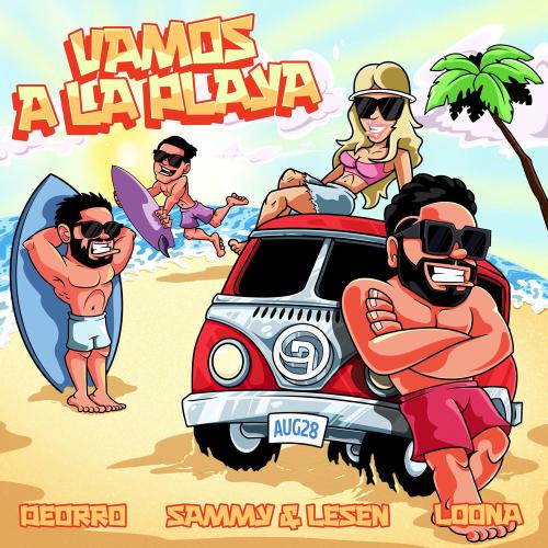 Deorro, SAMMY & LESEN & Loona - Vamos A La Playa