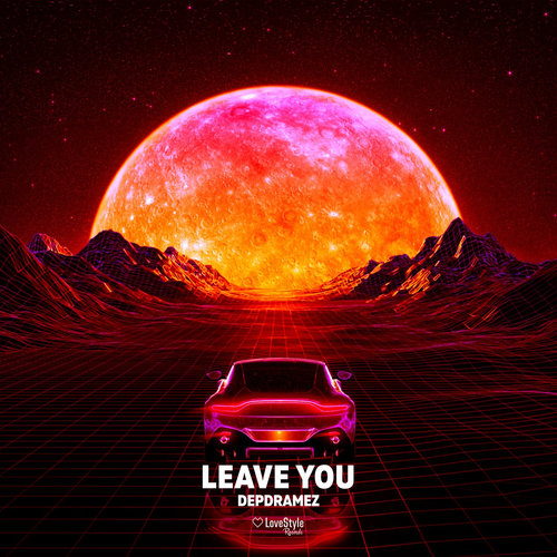 Depdramez - Leave You