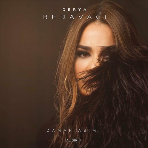 Alışırım - Derya Bedavaci