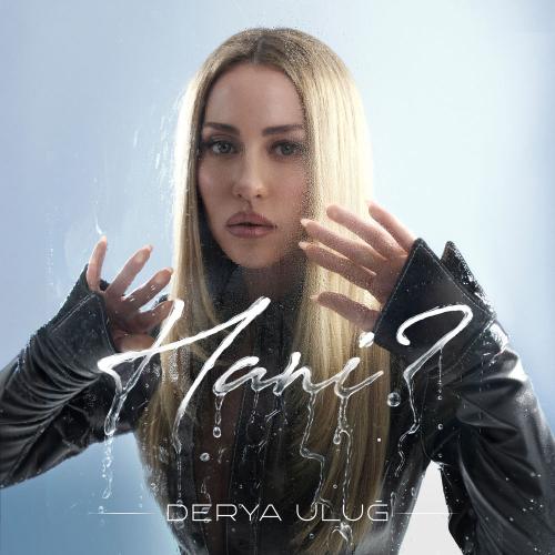 Derya Uluğ - Hani̇