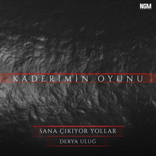 Derya Uluğ - Sana Çıkıyor Yollar (Kaderimin Oyunu Orijinal Dizi Müziği)