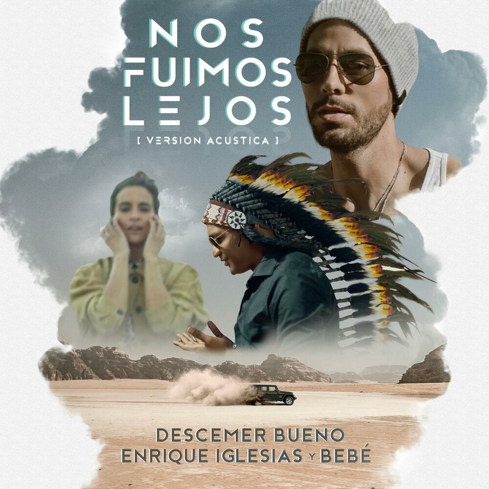 Nos Fuimos Lejos (Acoustic Version) - Descemer Bueno, Enrique Iglesias & Bebe