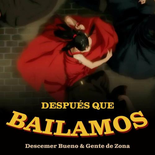 Descemer Bueno feat. Gente De Zona - Despues Que Bailamos