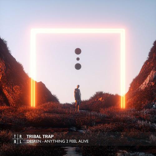 Desren - Anything 2 Feel Alive