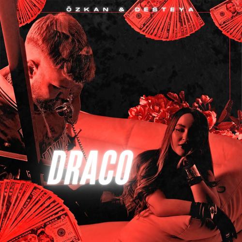 Draco - Desteya & Özkan