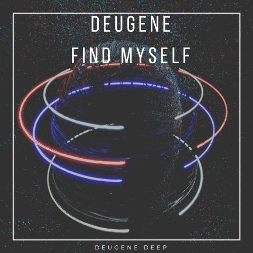 Find Myself - Deugene