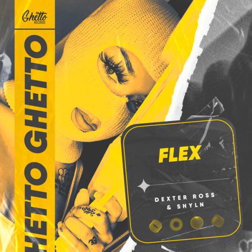 DEXTER ROSS, SHYLN - Flex