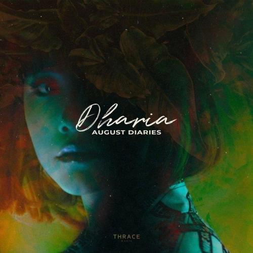DHARIA - August Diaries (Original Mix)