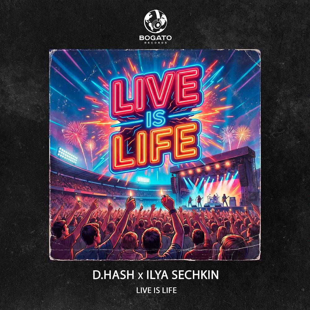 D.HASH & ILYA SECHKIN - Live Is Life