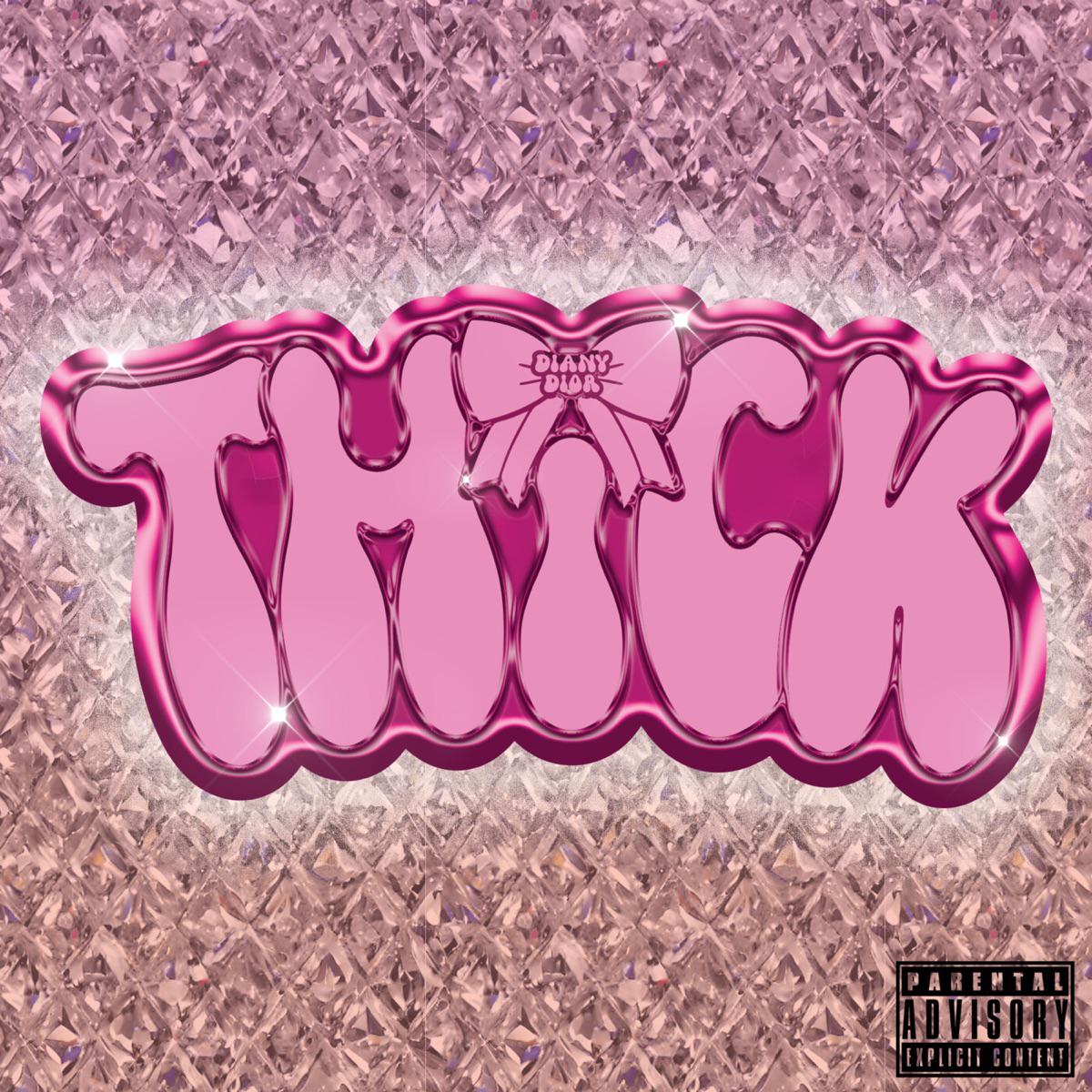 Diany Dior - THiCK