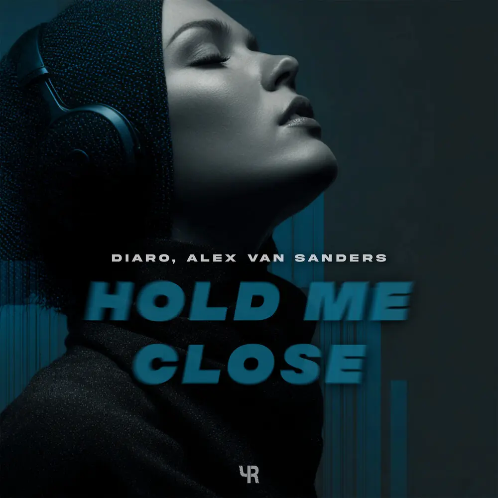 Hold Me Close - DIARO, Alex Van Sanders