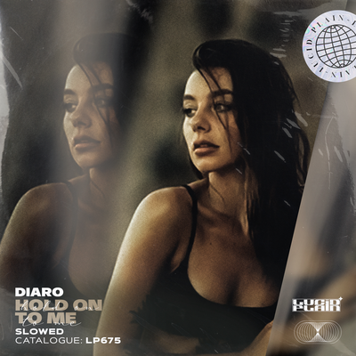 Hold On To Me Slowed - DIARO