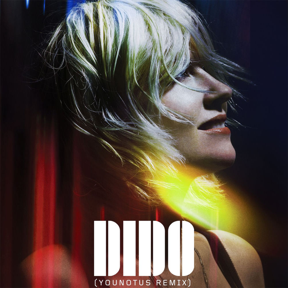 Friends (Younotus Remix) (Feat. Younotus) - Dido feat. YouNotUs