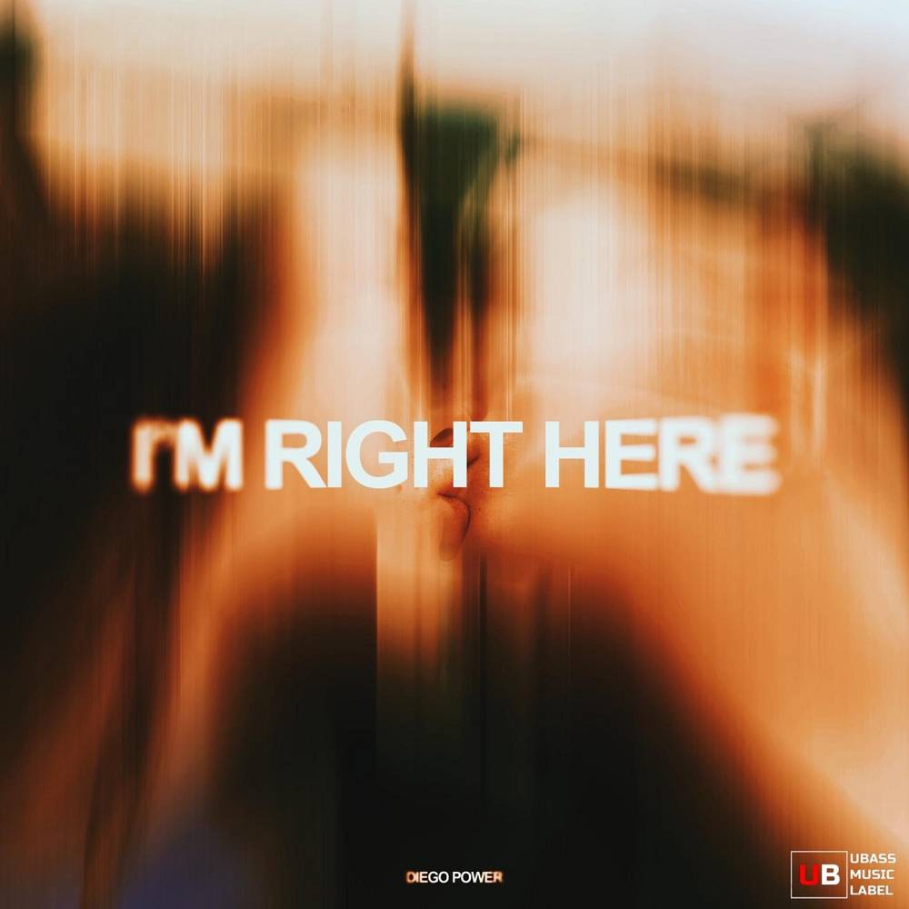 I'm Right Here - Diego Power