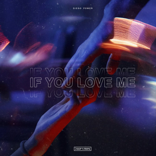 Diego Power - If You Love Me