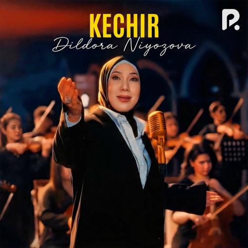 Dildora Niyozova - Kechir