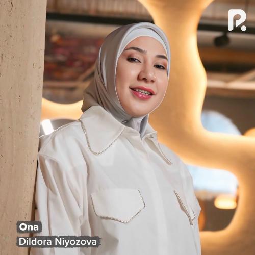 Dildora Niyozova - Ona