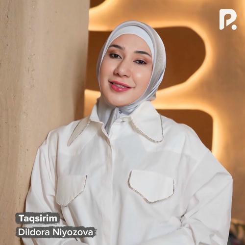 Dildora Niyozova - Taqsirim