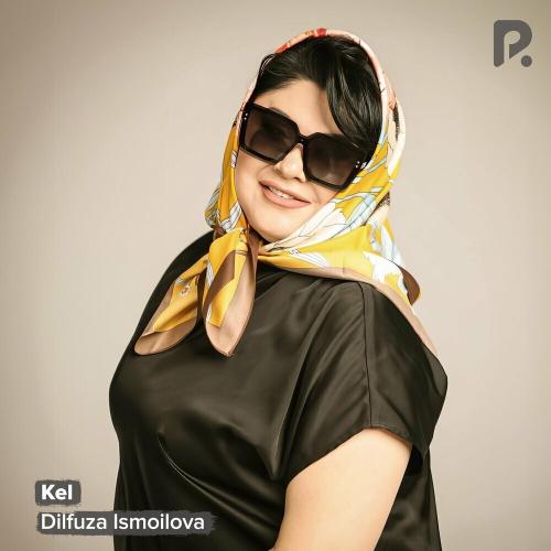 Kel - Dilfuza Ismoilova