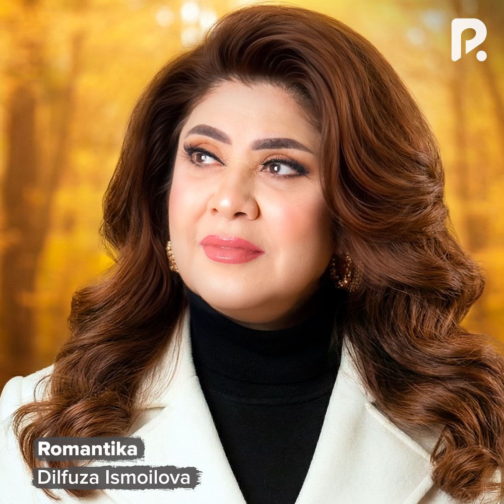 Dilfuza Ismoilova - Romantika