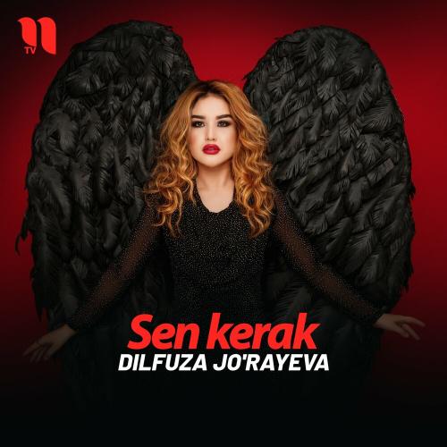 Sen Kerak - Dilfuza Jo'rayeva