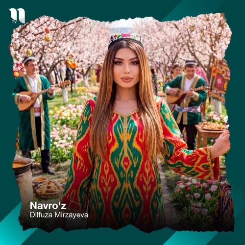 Dilfuza Mirzayeva - Navro'z