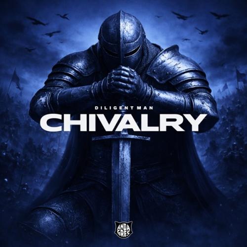 Diligent Man - Chivalry