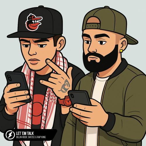 Dillin Hoox, Sayzee & Rap King - Let 'Em Talk