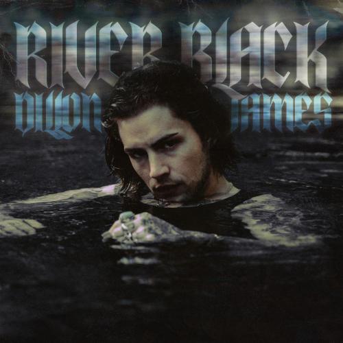 Dillon James - River Black
