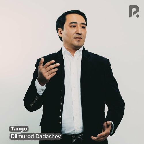Dilmurod Dadashev - Tango