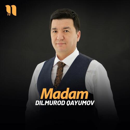Madam - Dilmurod Qayumov