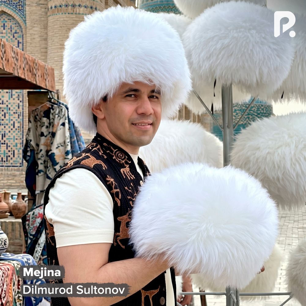 Dilmurod Sultonov - Mejina