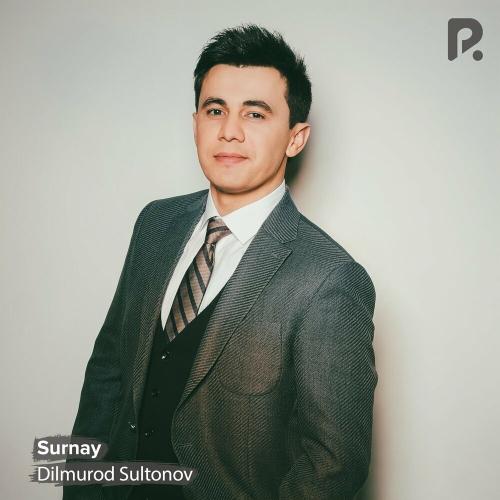 Surnay - Dilmurod Sultonov