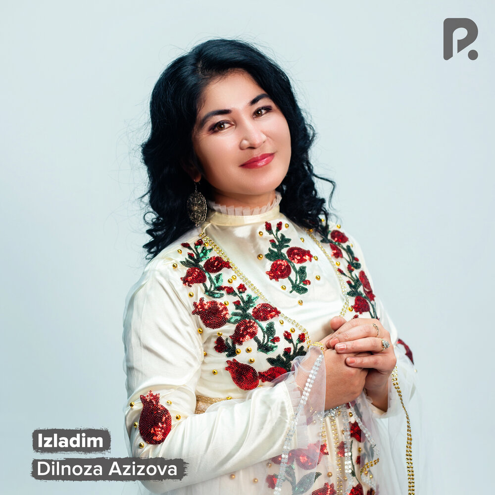 Izladim - Dilnoza Azizova