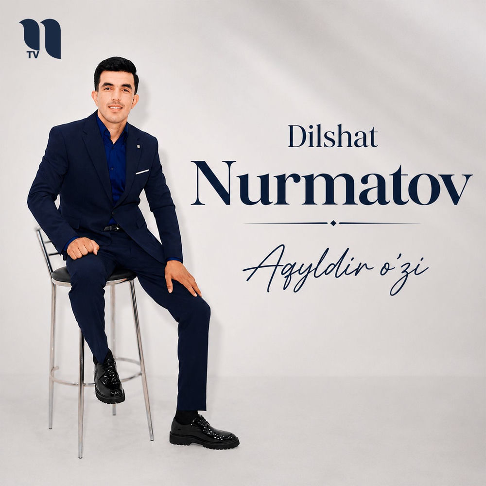 Dilshat Nurmatov - Aqyldir O'zi