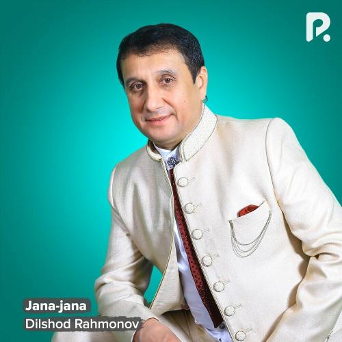 Jana-jana - Dilshod Rahmonov