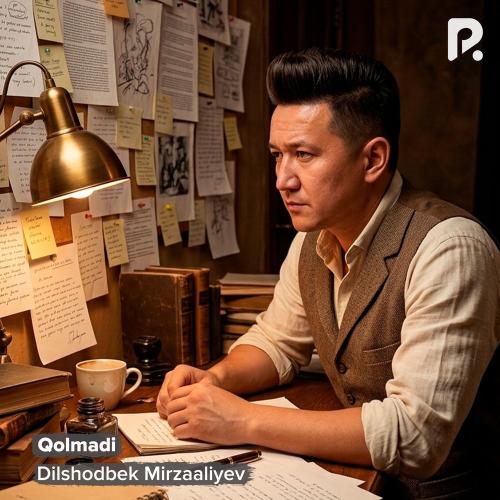 Dilshodbek Mirzaaliyev - Qolmadi