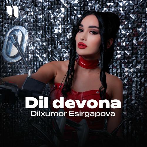 Dil Devona - Dilxumor Esirgapova