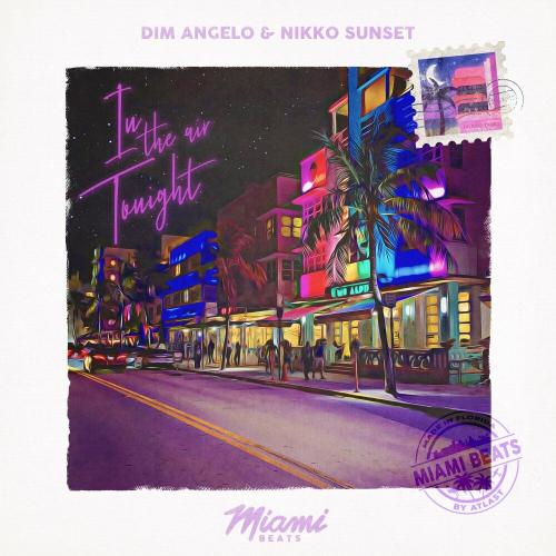 In The Air Tonight - Dim Angelo & Nikko Sunset