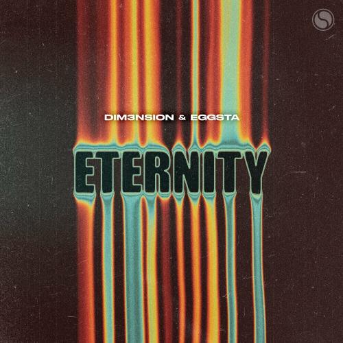 Dim3nsion & Eggsta - Eternity