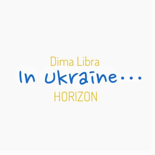 DIMA LIBRA feat. Horizon - In Ukraine