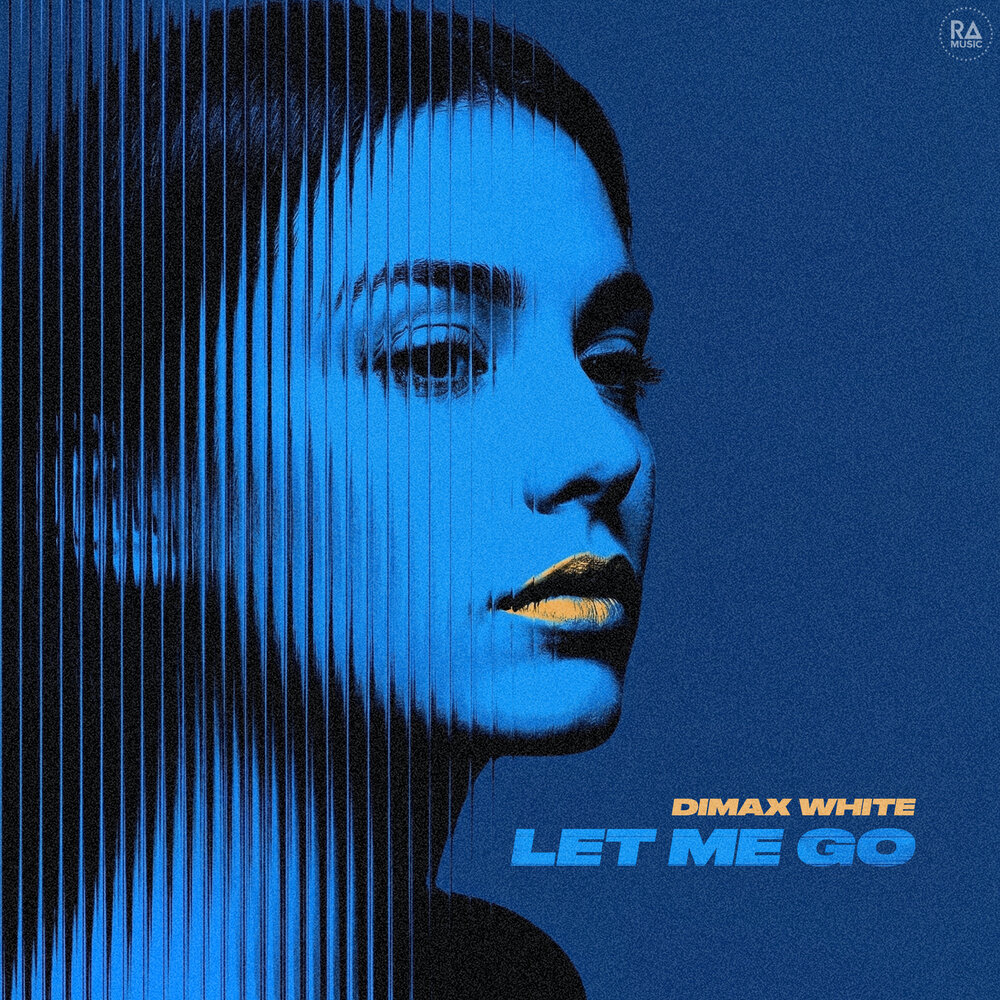 Let Me Go - Dimax White