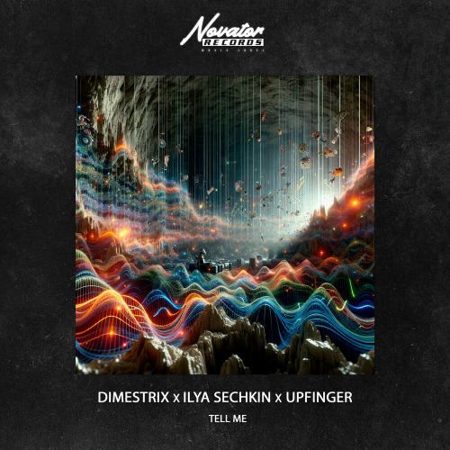 DIMESTRIX, ILYA SECHKIN ,Upfinger - Tell Me