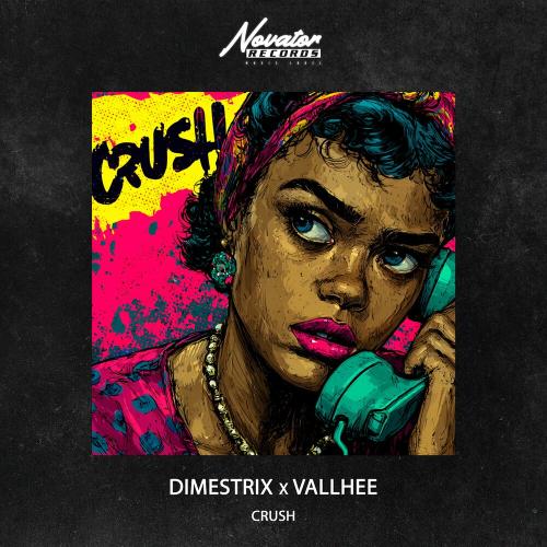 DIMESTRIX, Vallhee - Crush